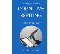 Cognitive Writing: Finding Your Way