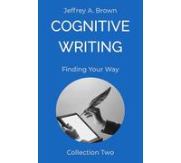 Cognitive Writing: Finding Your Way