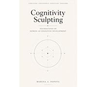 Cognitivity Sculpting: Foundations of Human-AI Cognitive Development