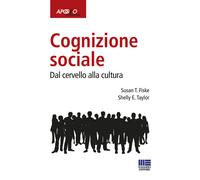 Cognizione sociale. Dal cervello alla cultura - 2009 - Apogeo Edu