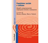 Cognizione sociale e autismo. Modelli comportamentali, implicazio