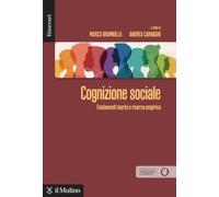 Cognizione sociale. Fondamenti teorici e ricerca empirica