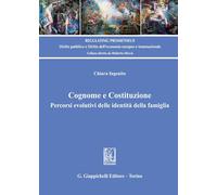 Cognome e Costituzione. Percorsi evolutivi delle identità della famiglia -...