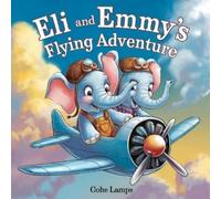 Cohe Lamps Eli and Emmy Flying Adventure (Tascabile) Creative Creations