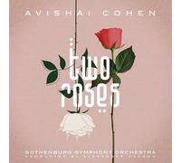 Cohen Avishai - Gothenburg Symphony Orchestra - Two Roses
