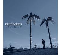 Cohen,Erik - TRUE BLUE-COHEN,ERIK