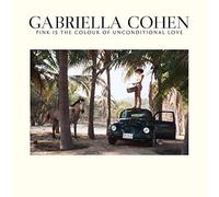 Cohen Gabriella - Pink Is The Colour Of Unconditional Love