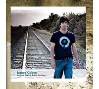 Cohen James & The Prairie Roots Rockers - James Cohen & the Prairie Roots Rockers
