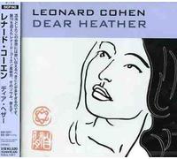 COHEN, LEONARD - DEAR HEATHER + 1