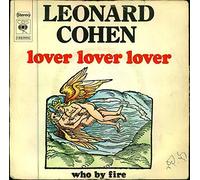 COHEN, Leonard - Lover lover lover / Who by fire / CBS S 2699