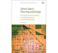Cohen Library Space Planning and Design: Best Practices and Case Stu (Tascabile)