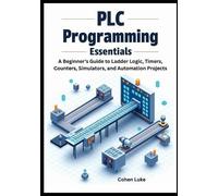 Cohen Luke PLC Programming Essentials (Tascabile)