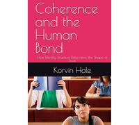 Coherence and the Human Bond: How Identity Structure Determines the Shape of Love