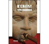 Cohiba. Cronaca semiseria di un intrigo internazionale