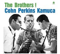 Cohn Al, Perkins Bill & Kamuka Richie - The Brothers!