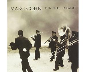 Cohn, Marc - Join The Parade