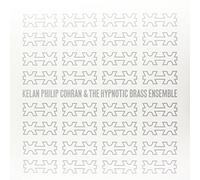 Cohran, Kelan Philip & The Hypnotic Brass Ensemble - Kelan Philip Cohran & The Hypnotic Brass Ensemble