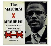Cohran, Philip & The Artistic Heritage Ensemble - Malcolm X Memorial (Tribute In Music)