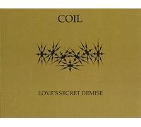 Coil - Love'S Secret Demise