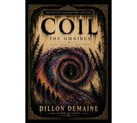 Coil Omnibus - Special Edition: Where the Earth Opens and the Silence Watches