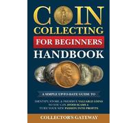 Coin Collecting for Beginners Handbook (Tascabile)
