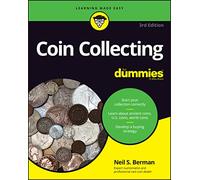 Coin Collecting For Dummies, 3rd Edition