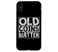 Coin Collector | Numismatist Coin Collecting Numismatics Custodia per iPhone XS Max