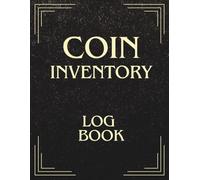 Coin Inventory Log Book: Coin Organizer | Coin Collecting Checklist | Track your penny and quarter collection like a pro and grow your coin collection.