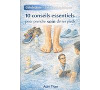 Coin lecture - Salon orthopédique : 10 conseils essentiels pour prendre soin de ses pieds