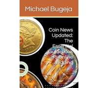 Coin News Updated: The Essential Guidebook to Online Bidding