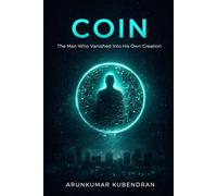 COIN: The Man Who Vanished Into His Own Creation