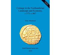 Coinage in the Northumbrian Landscape and Economy, c.575-c.867: 641