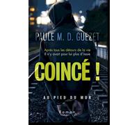 Coincé!: Au pied du mur