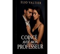 coincé avec mon professeur