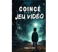 Coincé dans le jeu vidéo: Roman à partir de 8 ans pour adolescents et enfants fan de consoles et d'ordinateurs