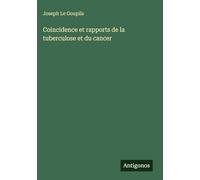 Coincidence et rapports de la tuberculose et du cancer