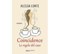 Coincidence. Le regole del caso