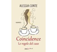 Coincidence. Le regole del caso