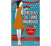 Coincidenze che fanno innamorare