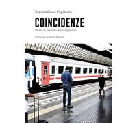 Coincidenze. Storie in prestito dai viaggiatori