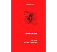 COINCIDENZE: tutto finirà dove tutto é cominciato