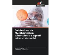 Coinfezione da Mycobacterium tuberculosis e agenti micotici sistemici