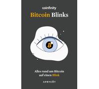 Coinfinity GmbH Coinfinity Bitcoin Blinks: Alles rund um Bitco (Various Formats)