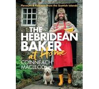 Coinneach MacLeod The Hebridean Baker: At Home (Copertina rigida)