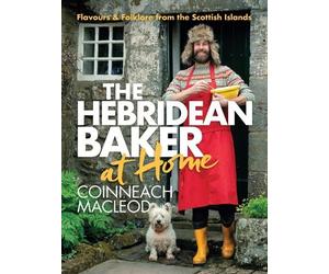 Coinneach MacLeod The Hebridean Baker: At Home (Copertina rigida)