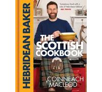 Coinneach MacLeod – The Hebridean Baker: The Scottish Cookbook – Copertina rigida