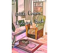 Coins Chaleureux : Échappées Douillettes en Coloriage - Volume 1: Découvrez des scènes réconfortantes et des ambiances cosy à travers des illustrations détaillées