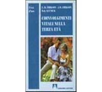 Coinvolgimenti vitali nella terza età - Erikson Erik H., Erikson Joan M., ...