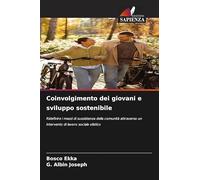 Coinvolgimento dei giovani e sviluppo sostenibile: Ridefinire i mezzi di sussistenza della comunità attraverso un intervento di lavoro sociale olistico