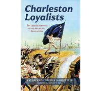 Coker Jason Wetzel Charleston Loyalists (Tascabile) Military